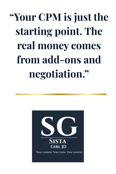 Quote image that says 'Your CPM is just the starting point. The real money comes from add-ons and negotiation.' Includes Sista Girl JD branding