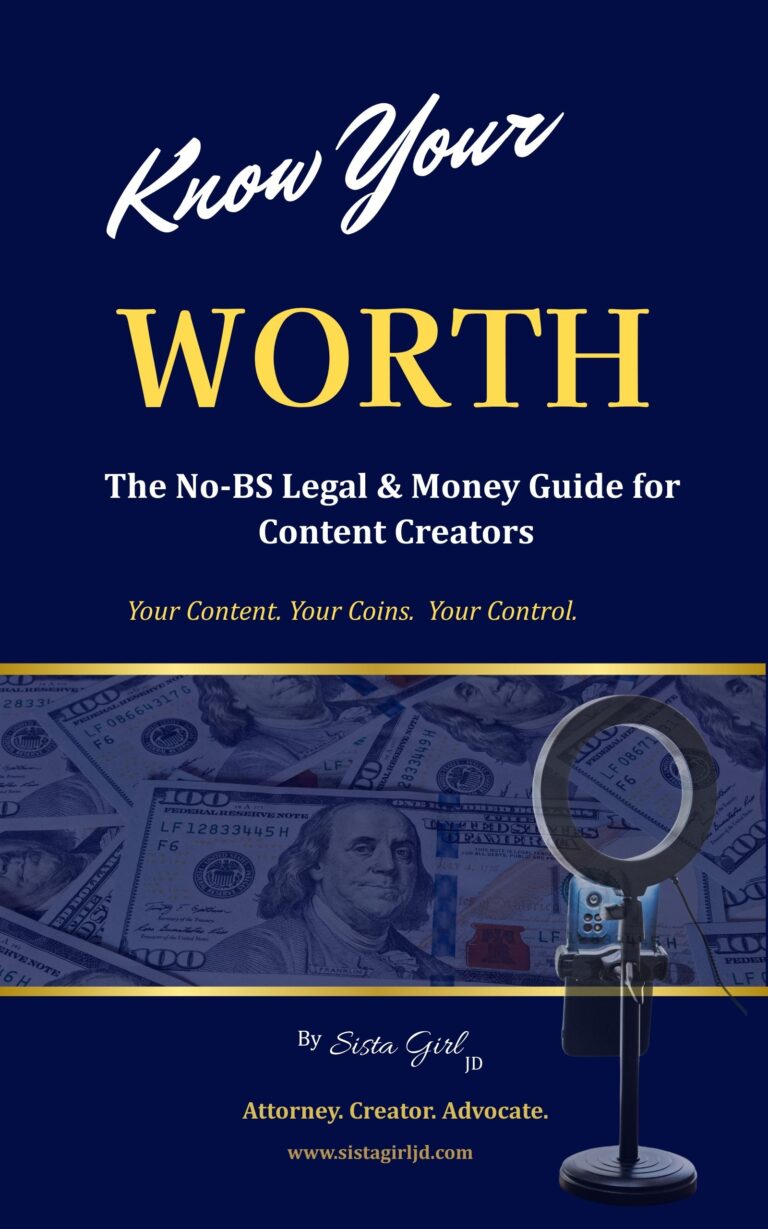 Know Your Worth book cover – the no-BS legal and money guide for content creators by Sista Girl JD