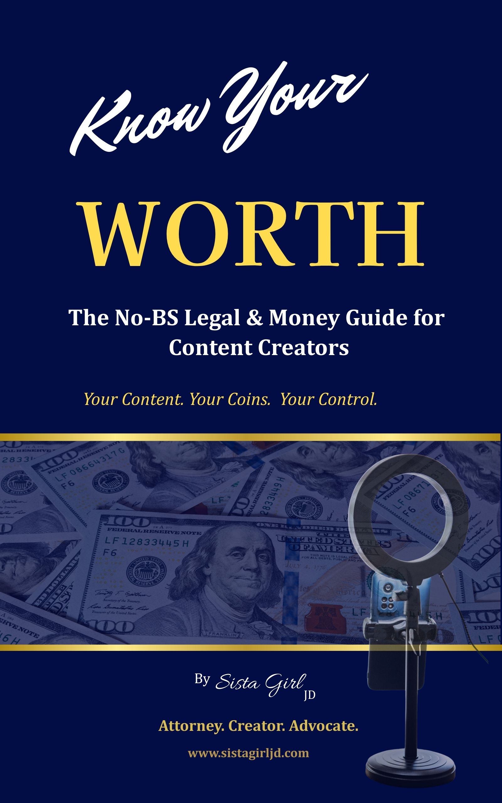 Know Your Worth book cover – the no-BS legal and money guide for content creators by Sista Girl JD