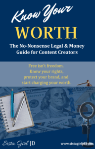 Know Your Worth™: The No-BS Legal Guide for Content Creators