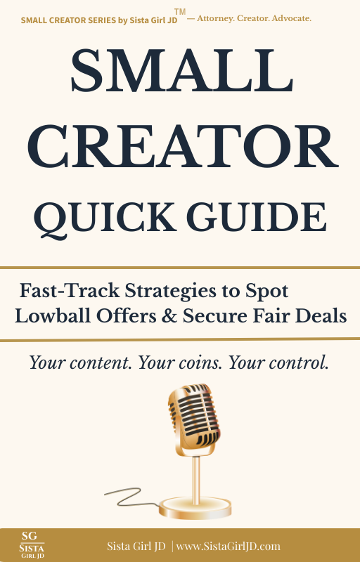 Cover of the Small Creator Quick Guide by Sista Girl JD — strategies for spotting lowball offers and securing fair deals.